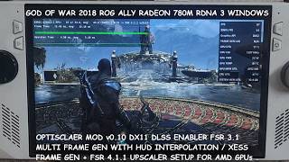 Optiscaler v0.10 DX11 Frame Gen Setup DLSS Enabler FSR 3.1 MFG / XeFG + FSR 4.1.1 God of War RogAlly