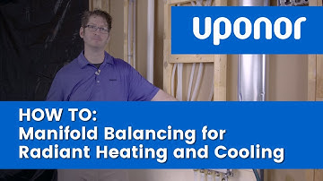 Manifold Balancing for Radiant Heating and Cooling