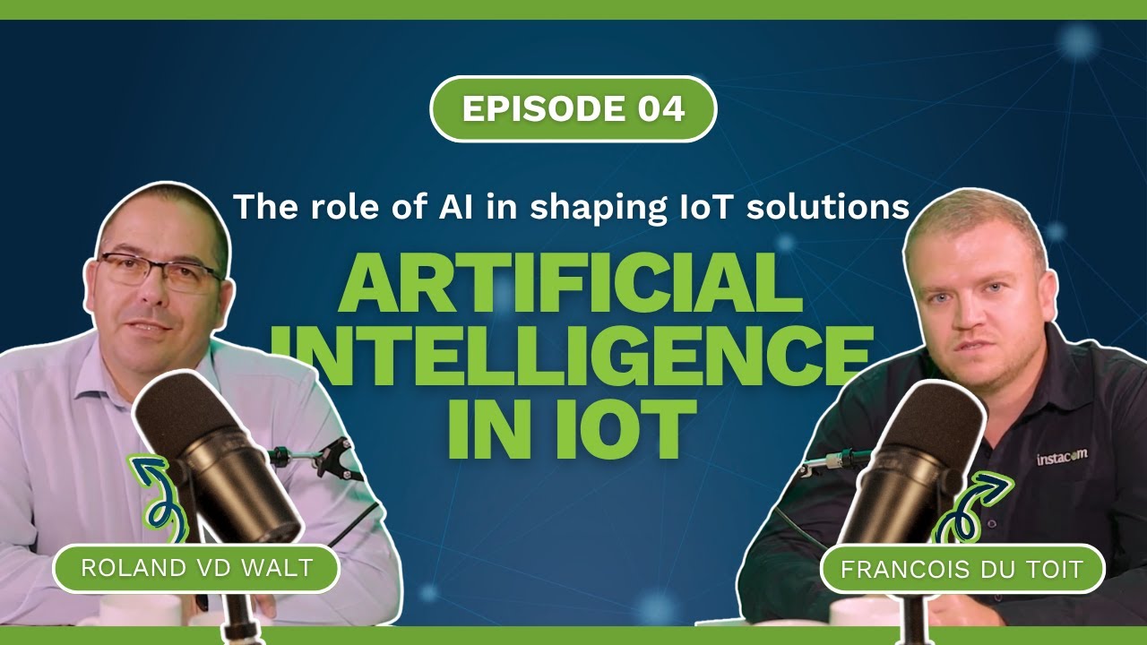 How AI is Powering the Future of IoT: Instacom’s Smart Solutions for South African Businesses