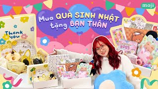 GỢI Ý MUA QUÀ SINH NHẬT TẶNG BẠN THÂN - Moji Channel