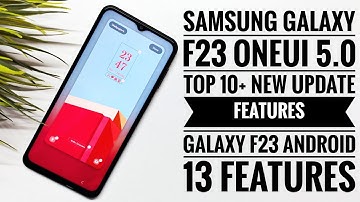 Samsung Galaxy F23 OneUi 5.0 Top 10+ New Update Features |Galaxy F23 Android 13 Features Hindi-हिंदी