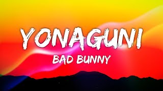 Bad Bunny - Yonaguni (Letra/Lyrics)