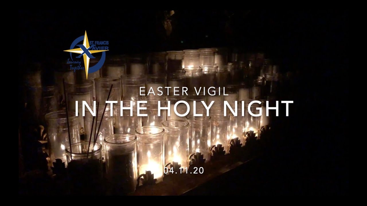 Easter Vigil 04.11.20