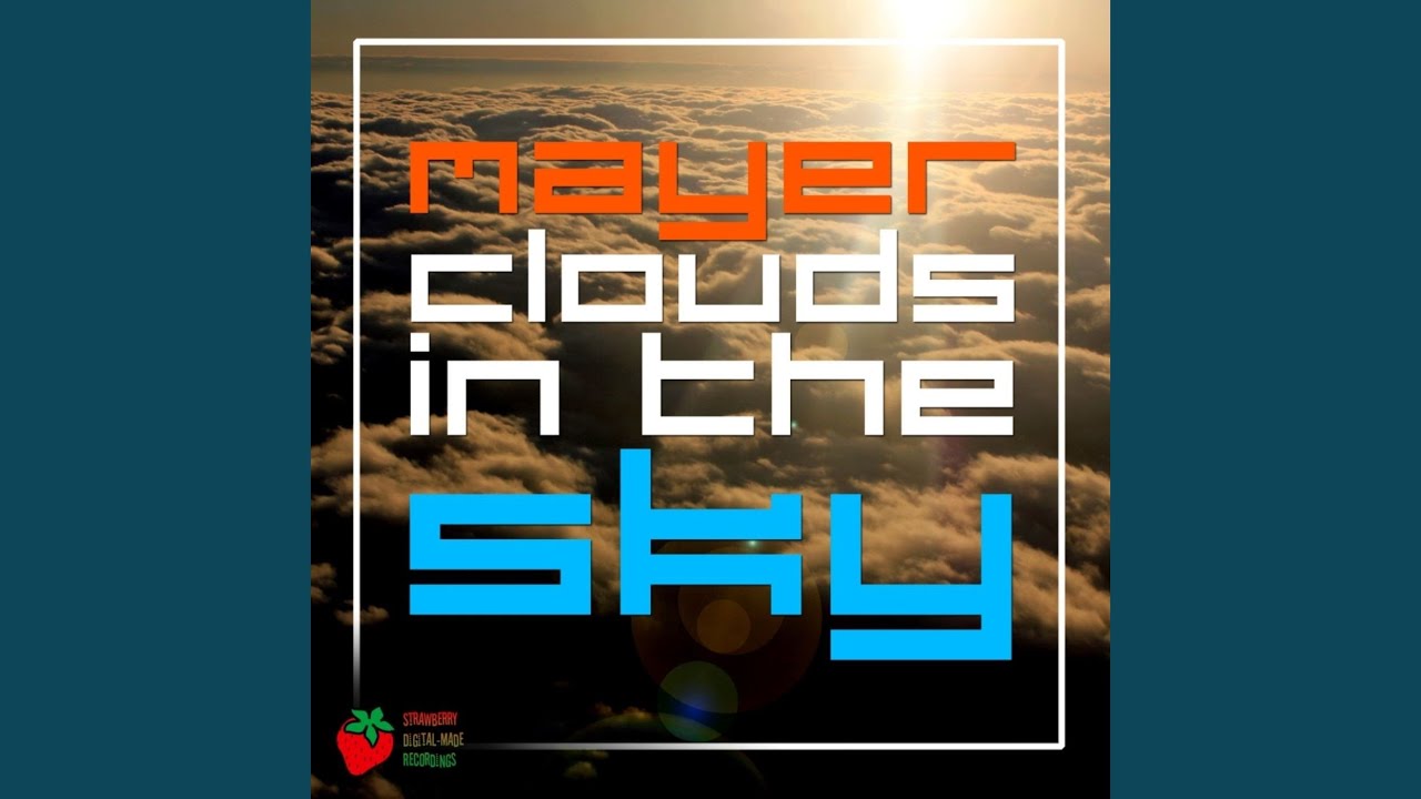 Clouds In The Sky - YouTube Music