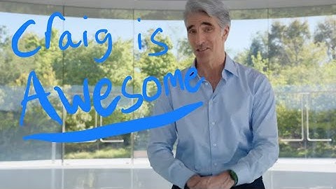 Craig Federighi is awesome.