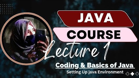 Introduction to Java: Coding, JDK, JRE, JVM & Hello World Program | Lec #01 | Zulaikha Rafique
