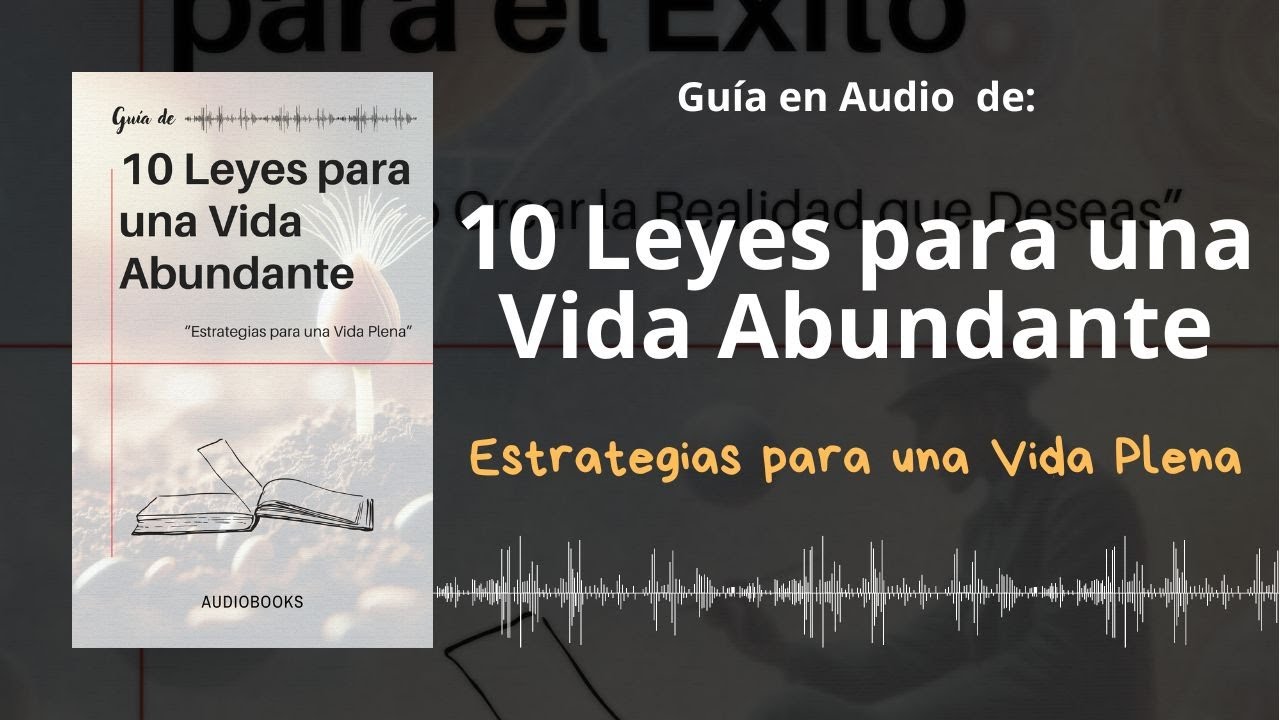 📕Guía 10 LEYES PARA UNA VIDA ABUNDANTE | Estrategias para una Vida