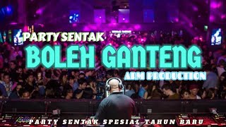 × PARTY SENTAK BOLEH GANTENG × ARM PRODUCTION  2024