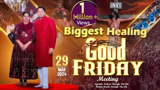 Good Friday Special Healing Service 29-03-2024 Ankur Narula Ministries 