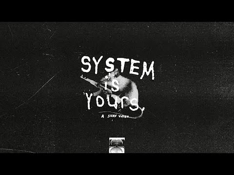 SYSTEM IS YOURS — A Surf Movie By FORMER.