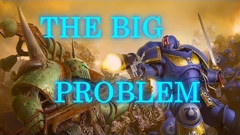 THE BIG PROBLEM WITH 8TH EDITION