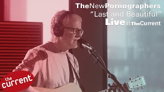 The New Pornographers – Last and Beautiful (live for The Current)