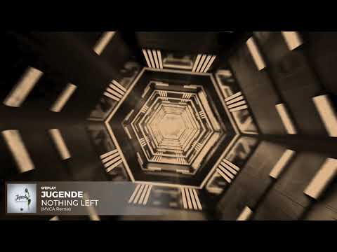 Jugende - Nothing Left (MVCA Remix)