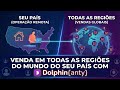 Venda em TODAS as regiões do MUNDO a partir do seu PAÍS com o Dolphin Anty.