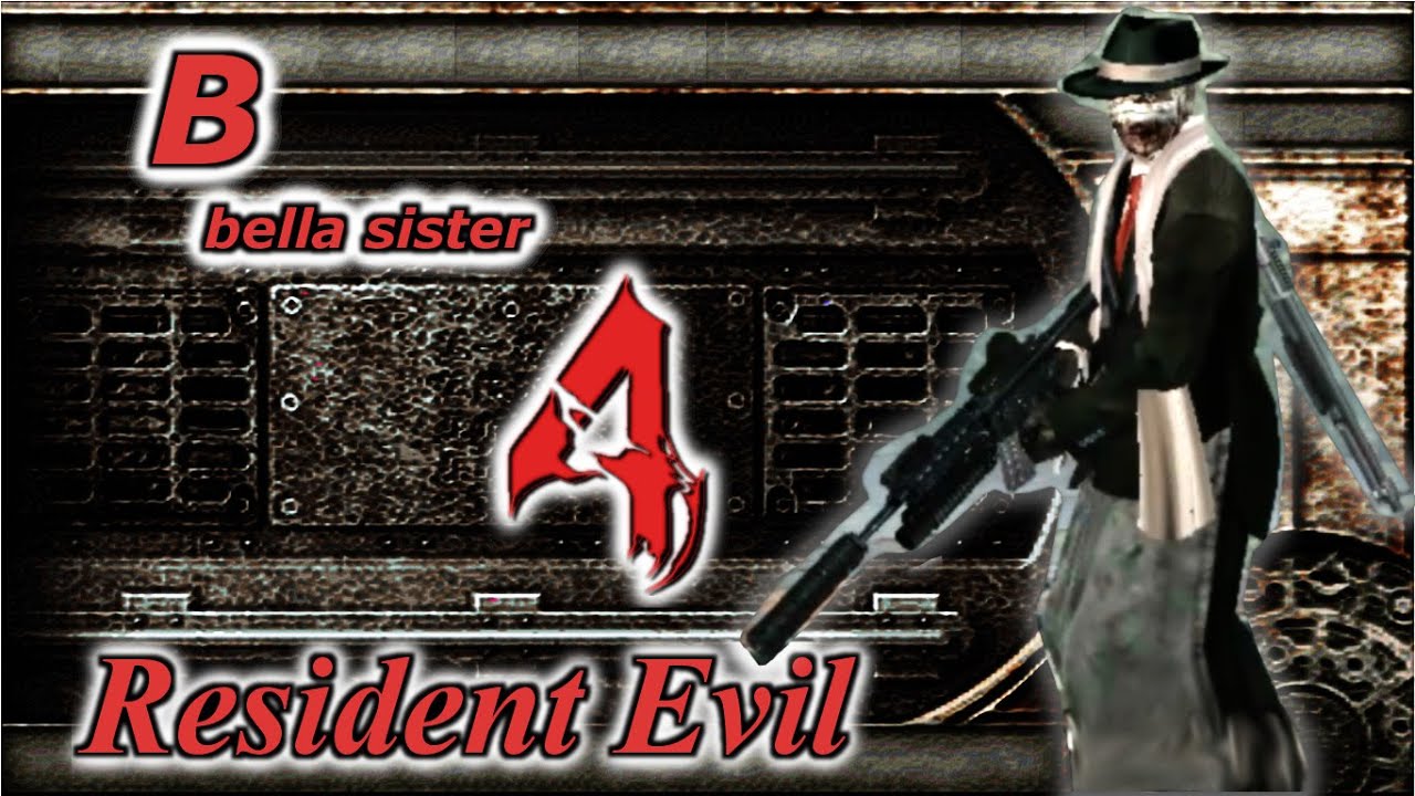 B ' [ bella sister ] mod Resident Evil 4 HUNK - YouTube