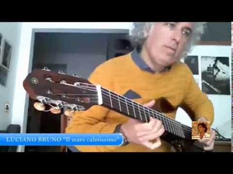 Il mare calmissimo - alla chitarra Luciano Bruno