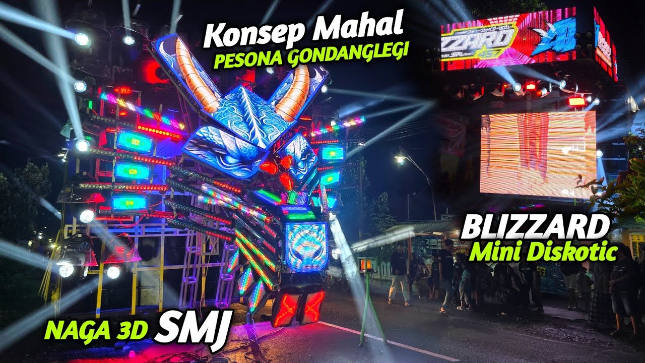 Konsep MAHAL🔥KEPALA NAGA 3D SMJ AUDIO & BLIZZARD mode Diskotik Pesona gondanglegi