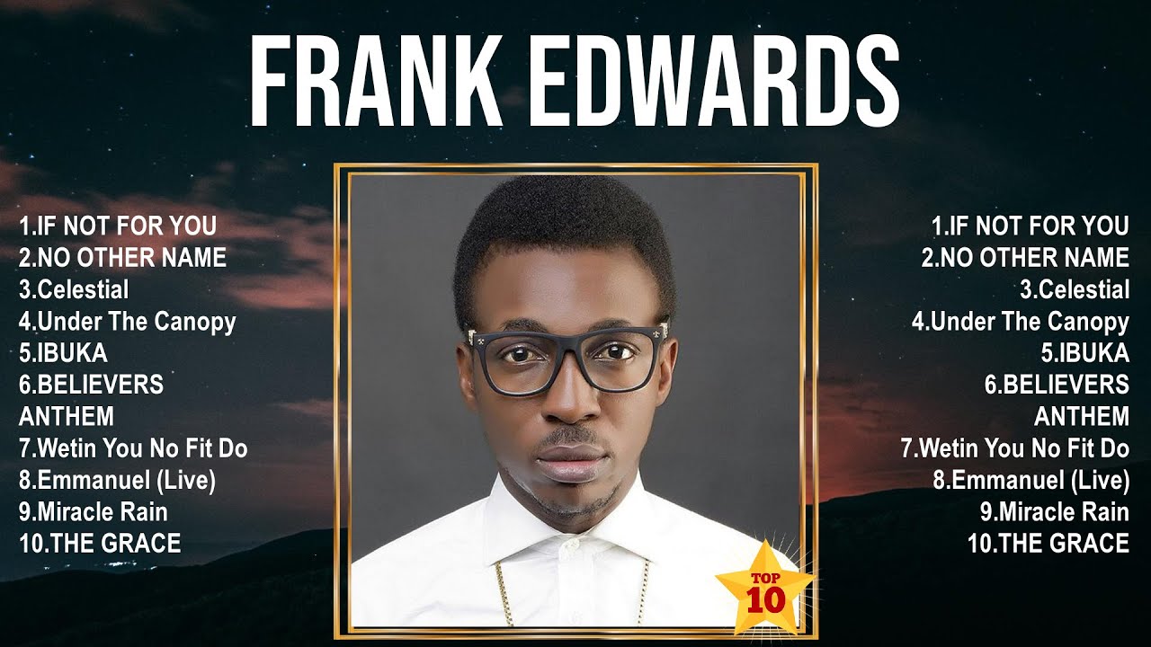 ⁣Frank Edwards Worship Music ~ Frank Edwards Full Album