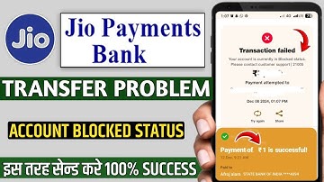 Jio payment Bank transfer payment your account is currently in blocked status please contact custome