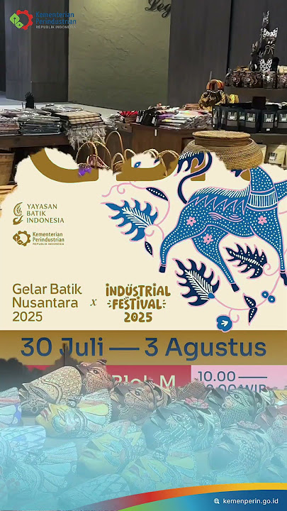 Industrial Festival x Gelar Batik Nasional 2025 bikin Pasaraya makin berwarna!