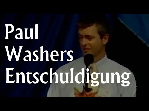 Paul Washer's apology / Paul Washers Entschuldigung