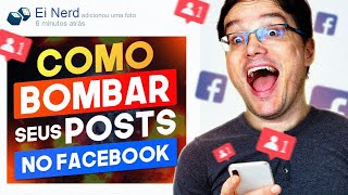 COMO BOMBAR SEUS POSTS NO FACEBOOK E GANHAR MILHARES DE SEGUIDORES