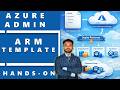 Azure ARM ( Azure Resource Manager ) Template Hands on