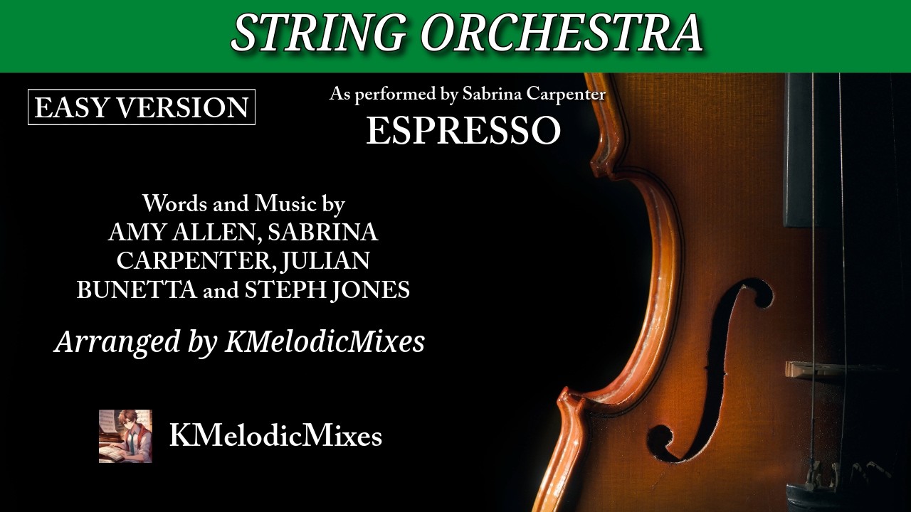 Watch Espresso (Sabrina Carpenter) - Easy Version | Arr. by KMelodicMixes | String Orchestra on YouTube Watch Espresso (Sabrina Carpenter) - Easy Version | Arr. by KMelodicMixes | String Orchestra on YouTube