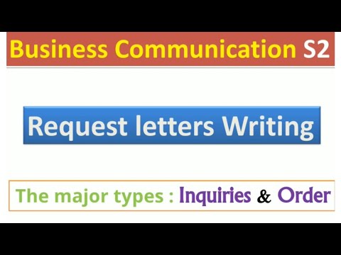 Business communication S2 ¦ How to write a REQUEST Letter| INGUIRY & ORDER Types