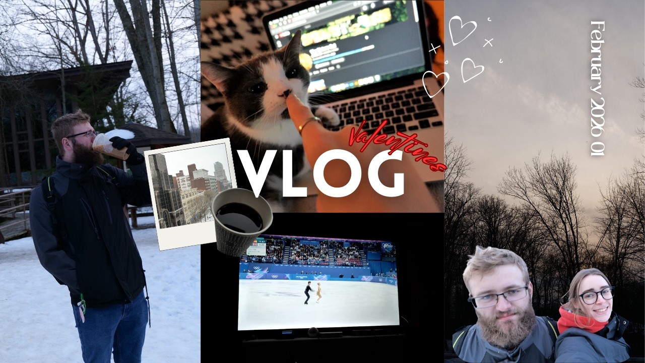 FEBRUARY VLOG ❤️❄️: Valentines Day, the Super Bowl + the olympics, meetings downtown, editing + pets