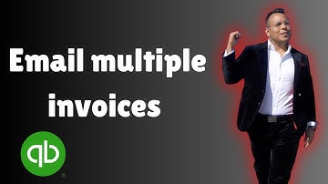 How to email multiple invoices at once from QuickBooks 2025