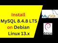 How to Install MySQL 8.4.8 LTS on Debian 13.4 – FULL Setup Guide (2026)
