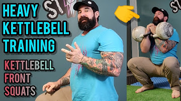 HEAVY KETTLEBELL TRAINING IN DEPTH : Front Rack Kettlebell Squats