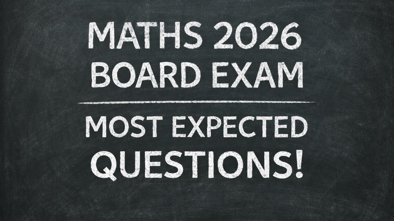 Class 12 Maths Most Important Questions Must Do before Boards 2026 ...