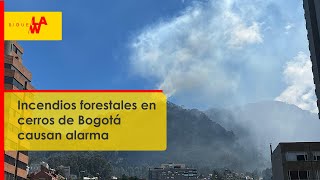 Incendios forestales en cerros de Bogotá causan alarma