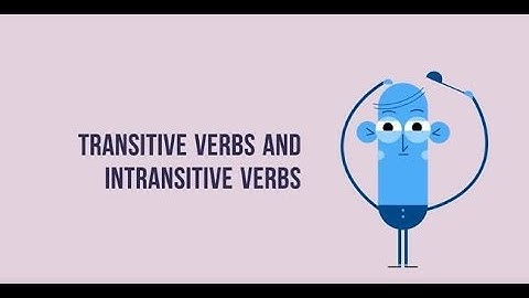 Transitive Verbs vs Intransitive Verbs- Ginger Software