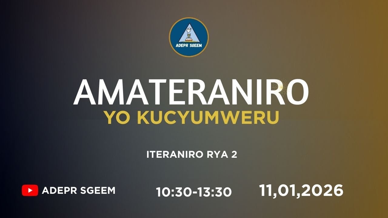ITERANIRO RYA 2 : ADEPR SEGEEM TARIKI 11/01/2026