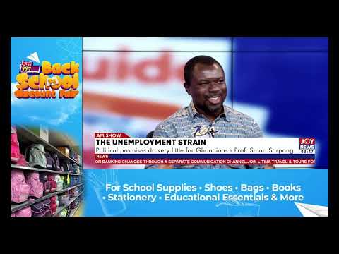 The Unemployment Strain: Political promises do little for Ghanaians – Professor Smart Sarpong.