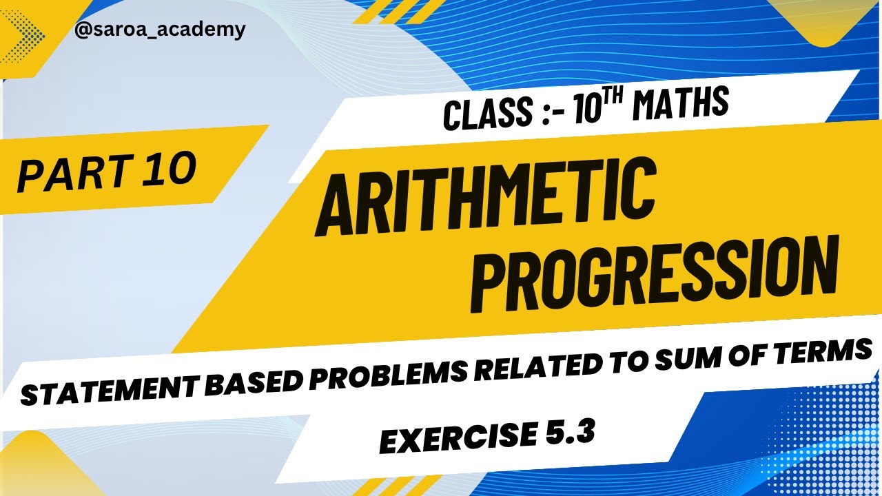 ARITHMETIC PROGRESSION CLASS 10TH PART 10 - YouTube