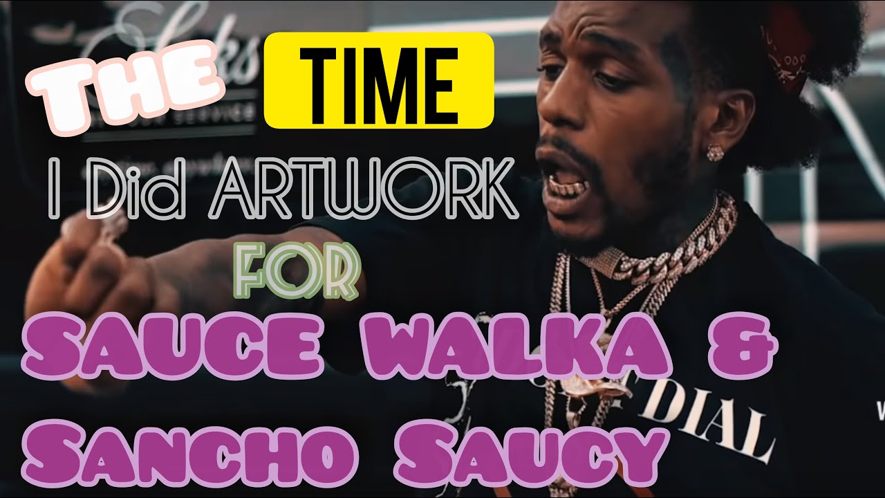 THE TIME I DID ARTWORK 4 THE SAUCE TWINZ YouTube