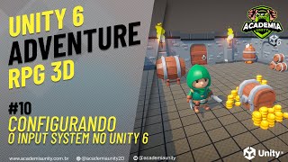Unity 6 - Adventure RPG 3D - Configurando o Input System do Unity 6 - #10