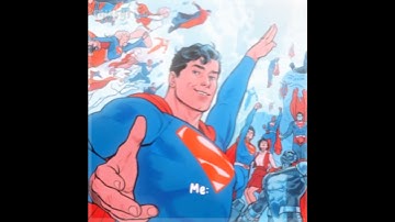 "if I had Superman