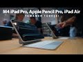 Yeni m4 ipad pro apple pencil pro ve ipad aire bak ve etkinliin detaylar