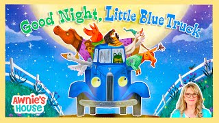 good night little blue truck cozy bedtime story read aloud