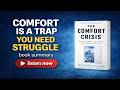 The Comfort Crisis by Michael Easter | Book Summary