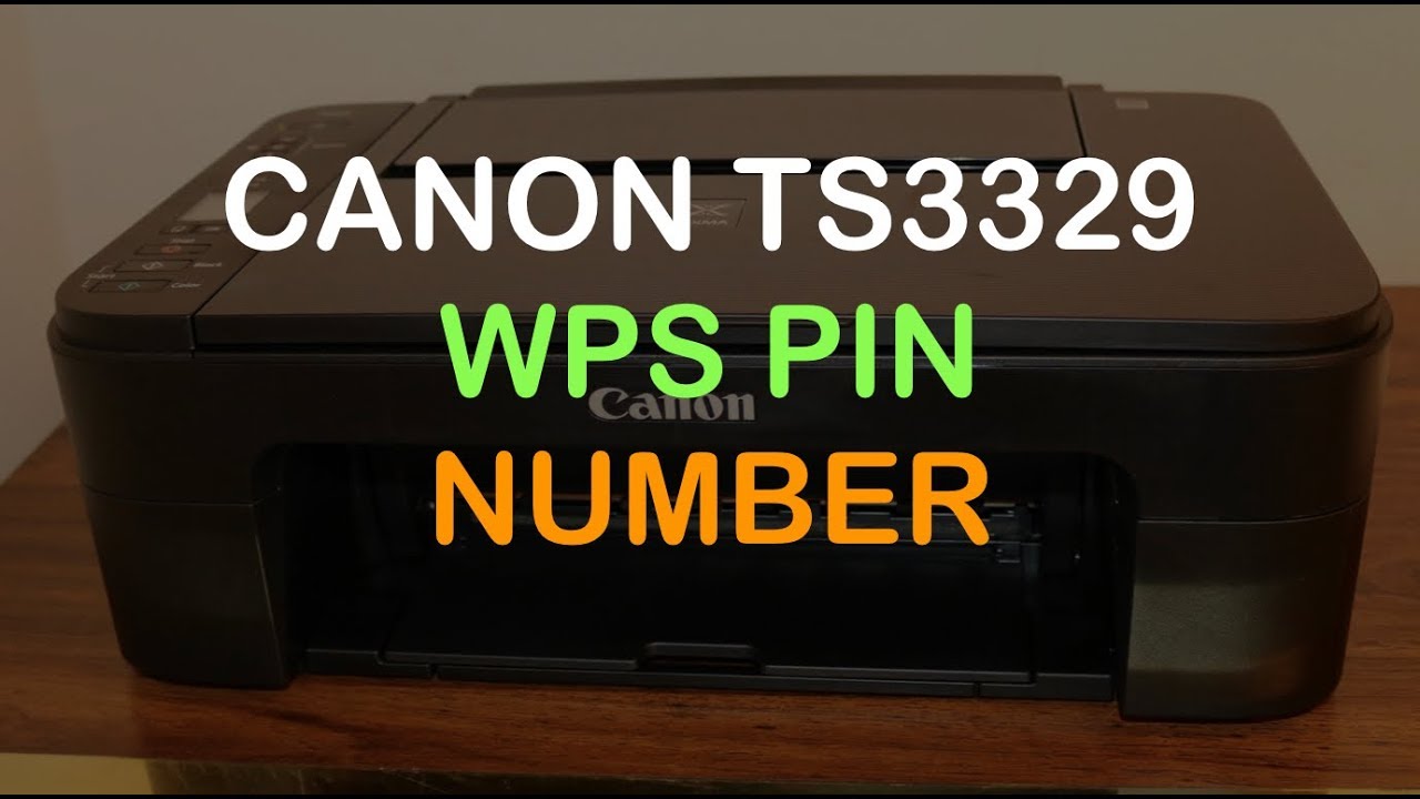 Landskab hensigt Sædvanlig Canon PIXMA TS3329 "WPS PIN" Number for WiFi Connection review. - YouTube