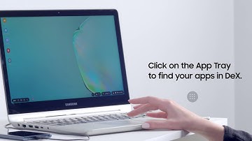 An Introduction to Samsung DeX for PC