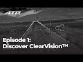 Episode 1 discover clearvision atrs innovative solution
