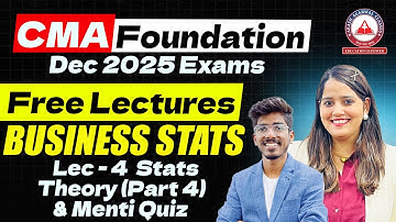 CMA Foundation | Stats Regular Lectures | Lec 4 Stats Theory | Dec 25 & June 26