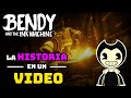 RESUMEN Bendy and the Ink Machine en 1 VIDEO!
